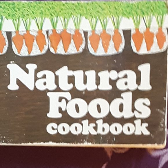 Natural Foods Cookbook Nitty Gritty Productions Maxine Atwater SF 1972 Vintage - Picture 2 of 13